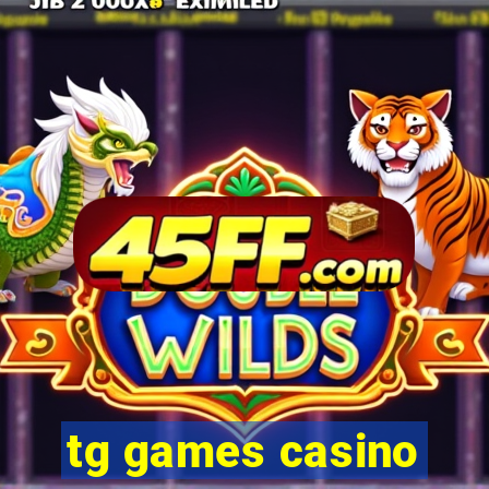 tg games casino